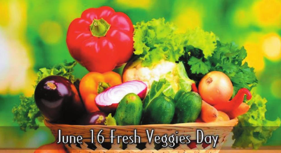 Thursday, June 16 is National..... Fresh Veggies Day Perry Daily Journal