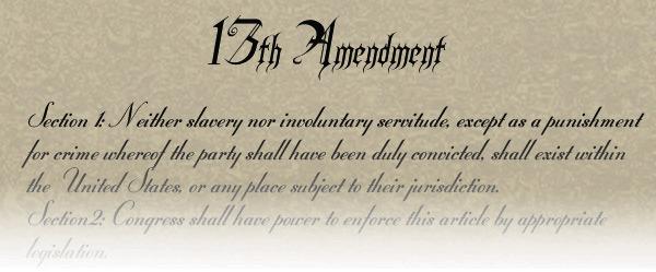 13th Amendment ratified